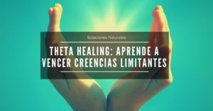 Lee más sobre el artículo Theta Healing – Una Terapia Natural Muy Potente